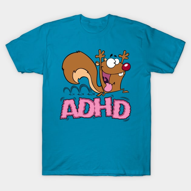 The ADHD Squirrel T-Shirt by DavesTees